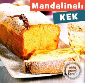 Mandalinalı Kek Tarifi (kaç kalori) Ev yapımı kolay nefis kek tarifleri yapımı