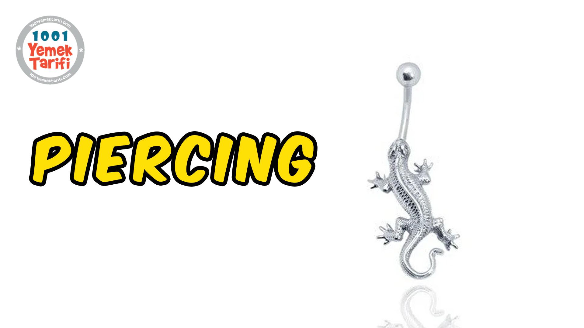 Piercing