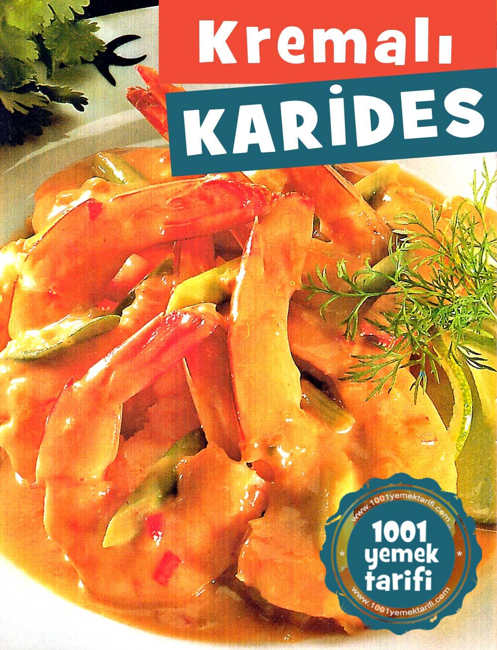 karides-tarifi-acili-ve-krema-soslu-nasil yapilir-kac kalori-nefis-kolay evde ev yapimi-1001yemektarifi