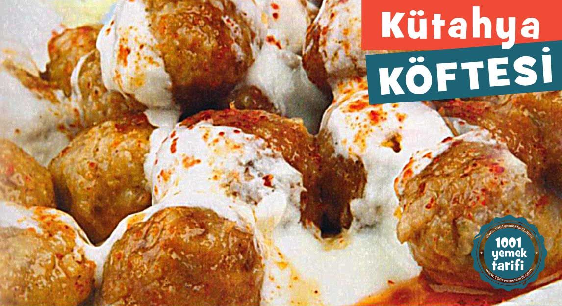 kutahya-koftesi-tarifi-kudret-yapimi-nasil-yapilir-nefis-kac kalori-1001yemektarifi